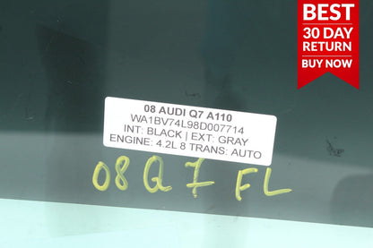 07-10 AUDI Q7 FRONT LEFT DRIVER SIDE WINDOW GLASS A110 OEM